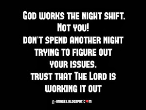 Trust That The Lord Is Working It Out.