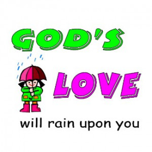 Gods love will rain upon you Christian design by DiligentHeart