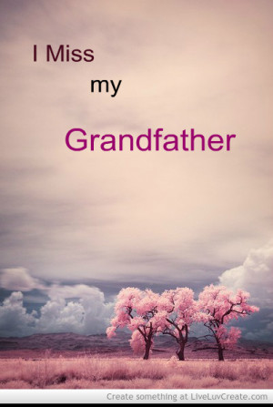 Miss My Grandfather