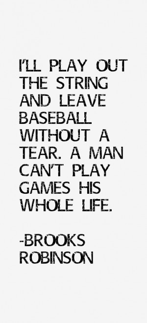 Brooks Robinson Quotes & Sayings