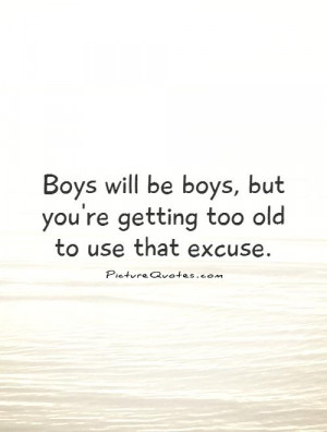 Boy Quotes Old Quotes