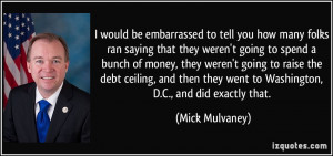 More Mick Mulvaney Quotes