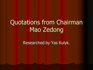 Quotations from Chairman Mao Zedong Researched by Yas Kulyk.