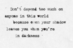 Dont Depend on Anyone