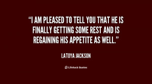 Quote Latoya Jackson I Am Pleased To Tell You That 19659png picture