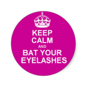 Keep Calm Bat Your Eyelashes Stickers