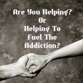 enabler removes the natural consequences of addiction from the addict ...