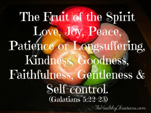 ... , kindness, goodness, faithfulness, gentleness and self-control
