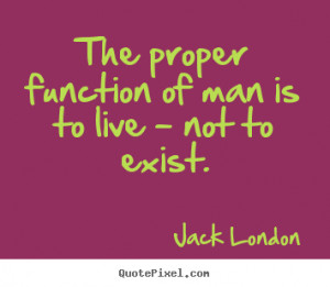 quotes about life by jack london create life quote graphic