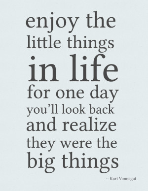 Kurt Vonnegut Quote Poster Enjoy the little things in life