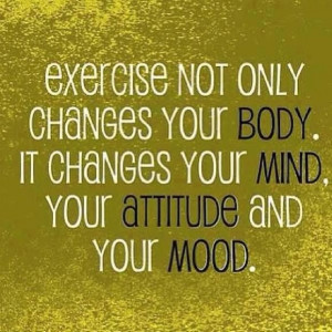 Change your mind, attitude and mood.