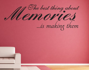 Quotes About Creating Memories. QuotesGram