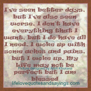 My Life May Not Be Perfect But I Am Blessed..