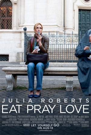 Eat, Pray, Love = Italy, India, Bali