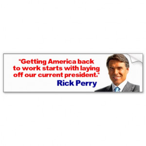 Rick Perry Quotes Bumper Sticker