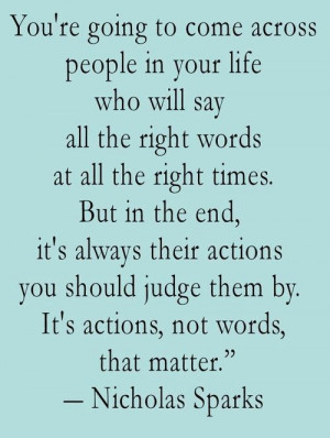 Actions speak louder than words...