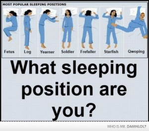 what sleeping position are you damn lol