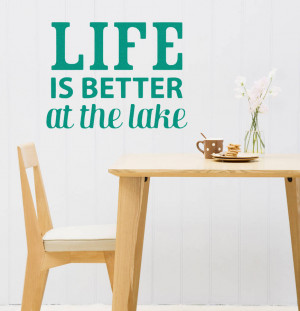 original_life-is-better-at-the-lake-wall-sticker-quote.jpg