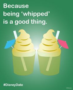 ... Because being ‘whipped’ is a good thing.” #Disney #quotes More