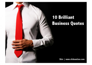 10 Brilliant Business Quotes