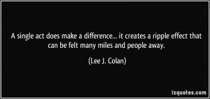 difference quotes quotes about ripple effect ripple effect quotes ...