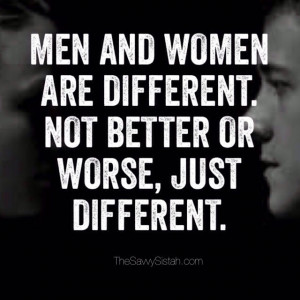 Savvy Quote: “Men and Women Are Different…
