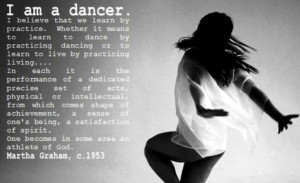 Martha Graham quote- inspiration for Someday Dancer