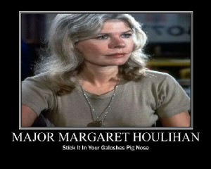 Major Margaret Houlihan...aka 