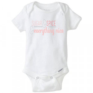 Sugar And Spice And Everything Nice Quote Short Sleeve Onesie