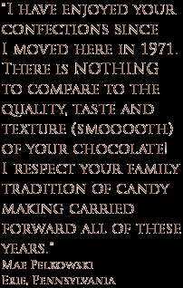... tradition of candy making carried forward all of these years. - Mae