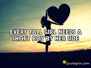 every tall boy need a short girl images with love quotes