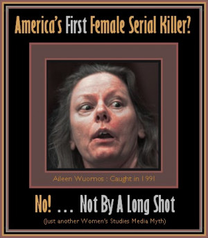 America’s First Female Serial Killer? – No! Not By a Long Shot