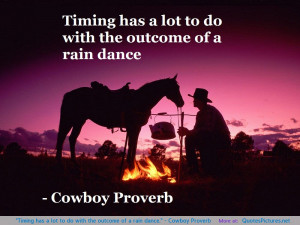 Cowboy Proverb motivational inspirational love life quotes sayings ...