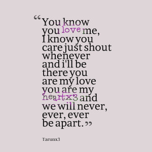 Quotes Picture: you know you love me, i know you care just shout ...