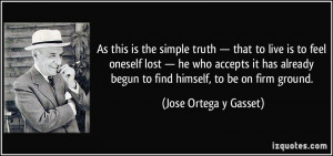 More Jose Ortega y Gasset Quotes