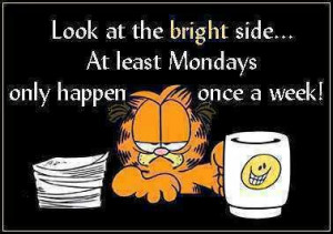 Bright side of Monday funny facebook quote