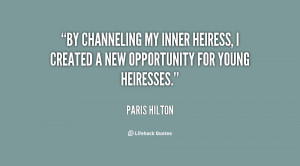... my inner heiress, I created a new opportunity for young heiresses