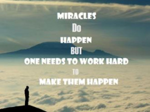 Quotes On Miracles Do Happen