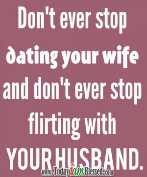 Relationship Quotes ♥ Never Stop Dating Your Partner and Let God ...