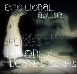 Emotional abuse doesn't leave bruises... only scars.....Cinderella.
