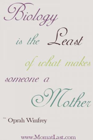 motherhood-and-biology-oprah-winfrey-quote.png