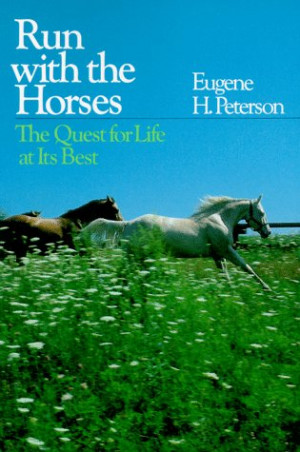Start by marking “Run with the Horses: The Quest for Life at Its ...