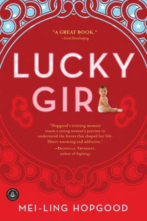 Lucky Girl by Mei-Ling Hopgood – Review