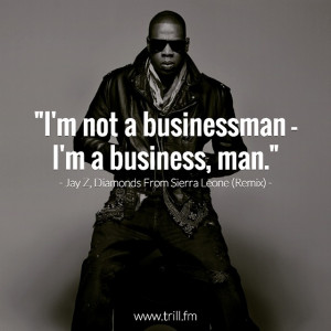 jayz #jigga #hova #trill #dope #rap #hiphop #business #lyrics #quotes