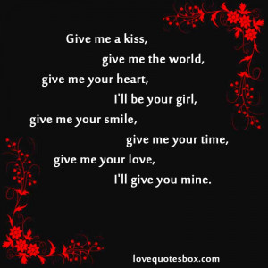 me your heart, I’ll be your girl, give me your smile, give me your ...