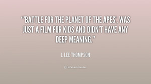 Battle For The Planet Of The Apes', was just a film for kids and didn ...