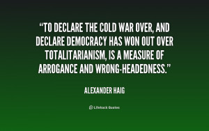 quote-Alexander-Haig-to-declare-the-cold-war-over-and-248545_1.png