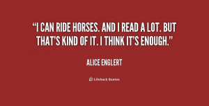 quote-Alice-Englert-i-can-ride-horses-and-i-read-157594.png