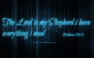 Bible Quotes-PSLAMS 23:1 ::Bible Quotes-PSLAMS 23:1 The Lord is my ...