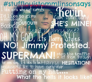 WHOLE BUNCH of Louis Tomlinson video diary quotes.